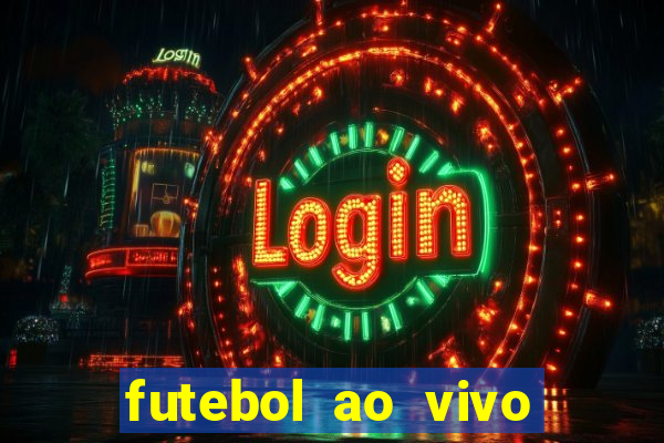 futebol ao vivo multi canais